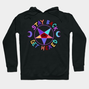 Stay Back or Get Hexed Hoodie